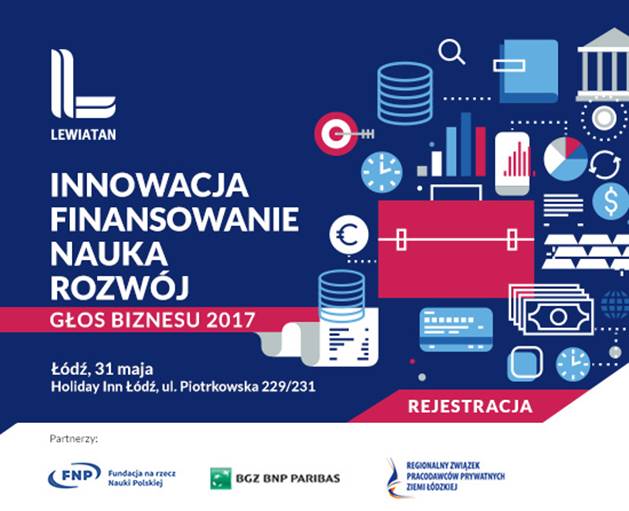 „Innowacja, finansowanie, nauka, rozwój – Głos Biznesu 2017”