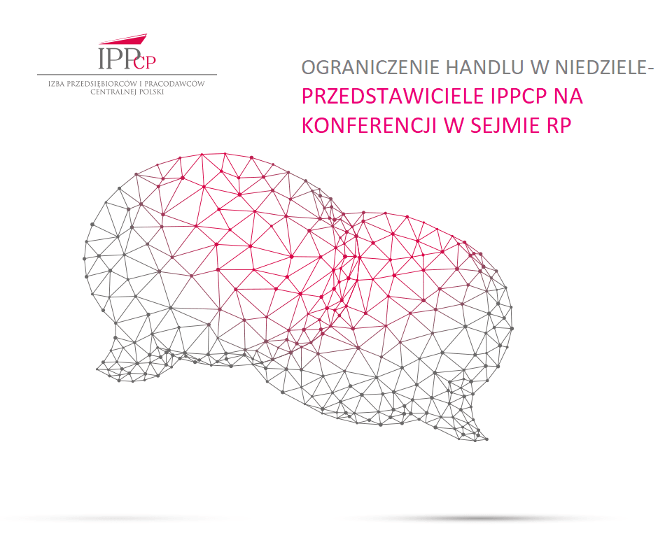 Ograniczenie handlu w niedzielę –  Przedstawiciele IPPCP na konferencji w Sejmie RP