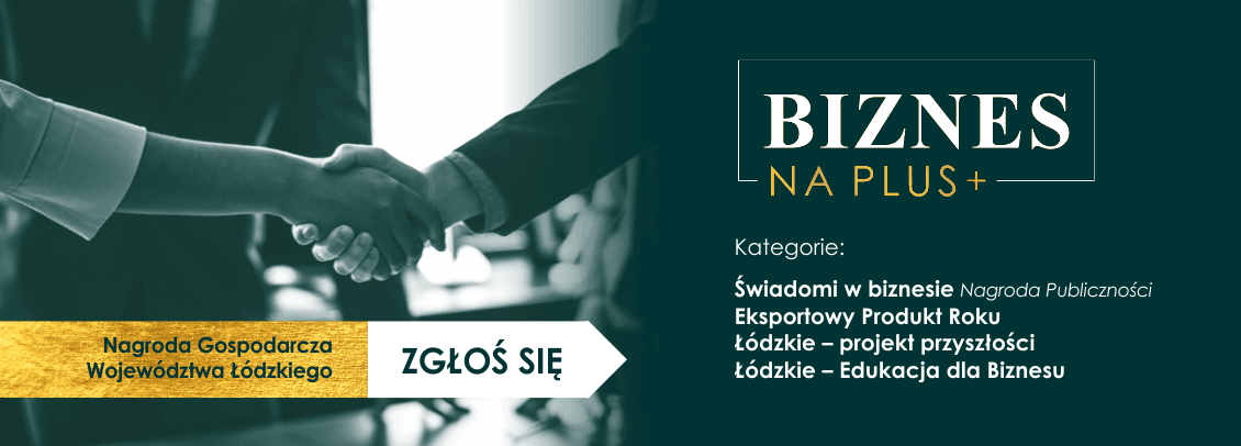 Nagroda Gospodarcza Województwa Łódzkiego „Biznes na PLUS”