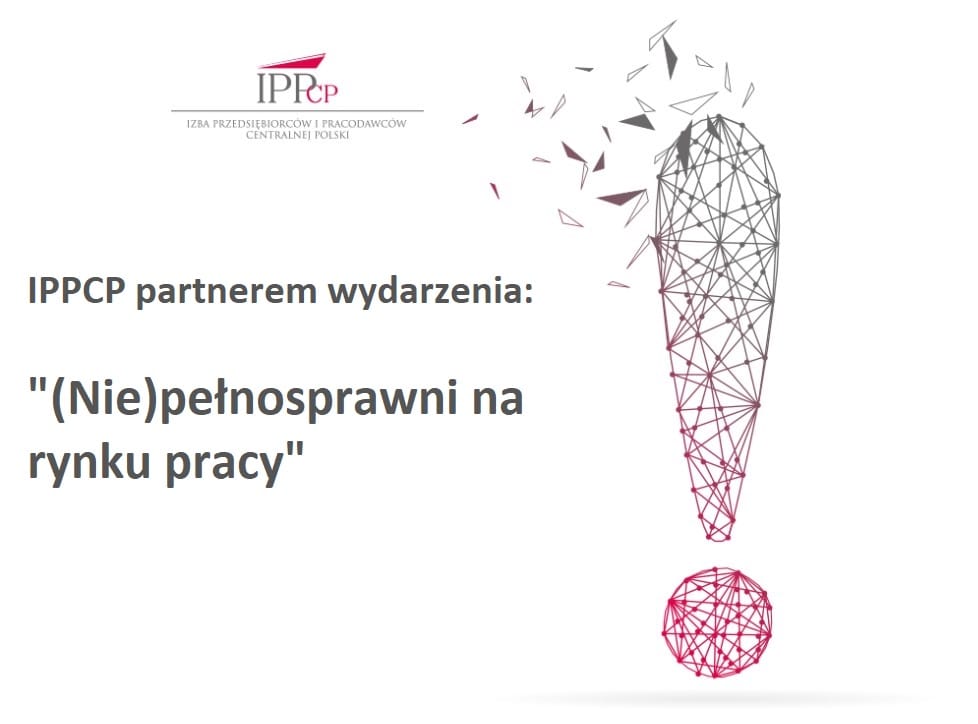 „(Nie)pełnosprawni na rynku pracy” – IPPCP partnerem wydarzenia